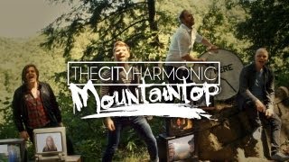 The City Harmonic Mountaintop Official Video