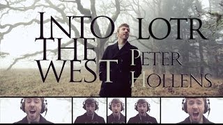 Into the West - The Lord of the Rings - Peter Hollens