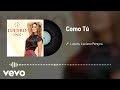 Luciano Pereyra, Lucero - Como T?