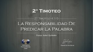 12 - La Responsabilidad de Predicar la Palabra - (2° Timoteo 4:1-5)12 - La Responsabilidad de Predicar la Palabra - (2° Timoteo 4:1-5)