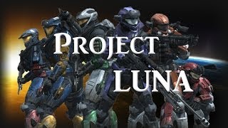 Project LUNA [Episode 2 Edited Teaser] (Reach Machinima)