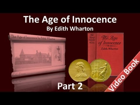 Part 2 - The Age of Innocence Audiobook by Edith Wharton (Chs 10-16)