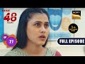 Half Truth  Crime Patrol 48 Hours  Ep 27  Full Episode  14 August 2023