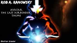 Rob A. Ranowsky - Avatar The Last Airbender "Season 3 Trailer Theme" 2010 Guitar Cover