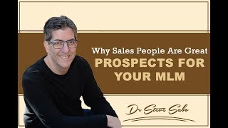 Why Sales People Are Great Prospects For Your MLMWhy Sales People Are Great Prospects For Your MLM