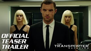 The Transporter Refueled - Official Teaser Trailer [HD]