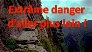 Extrême danger d'aller plus loin !