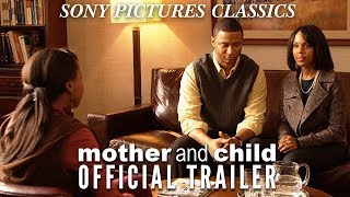 "Mother and Child" Official Trailer!