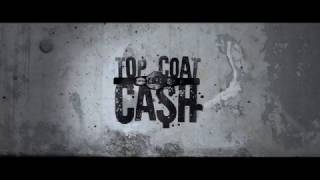 Top Coat Cash - Trailer