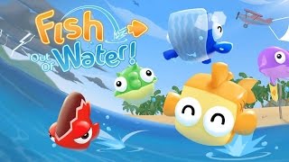 Fish Out Of Water! Android GamePlay Trailer (HD)