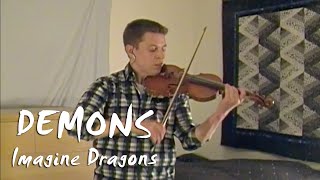 Demons - Imagine Dragons - Violin and Piano Cover