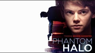 Phantom Halo l Trailer Deutsch HD l Thomas Brodie-Sangster