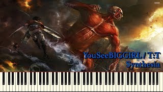 YouSeeBIGGIRL / T:T (FULL) Attack on Titan 進撃の巨人 (Piano Solo)