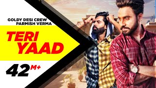TERI YAAD (Official Video)  GOLDY DESI CREW Feat PARMISH VERMA  New Song 2018  Speed Records