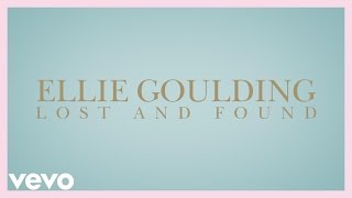 Ellie Goulding – Lost And Found Ellie Goulding – Lost And Found