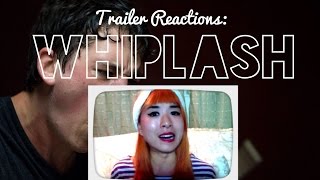 Trailer Reactions: Whiplash (2014)