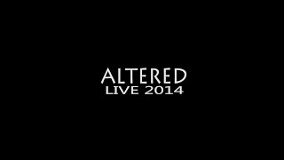 Altered Live 2014 Trailer