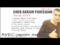 cheb akram parisiano 2013 Live 100% fi khtaer les amis De facebook ( Yadriha Galbe )