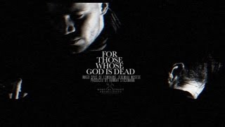For Those Whose God Is Dead - Official Trailer 2013