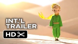 The Little Prince French Trailer (2014) - Animated Fantasy Movie HD