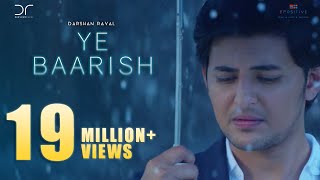 Ye Baarish  Darshan Raval  Official 2017  Love Song
