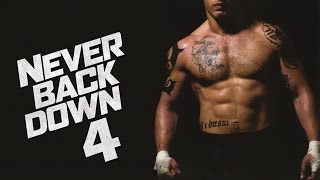 Never Back Down 4 Trailer 2018 | FANMADE HD
