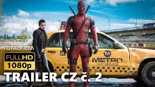 Deadpool (2016) CZ HD trailer č. 2