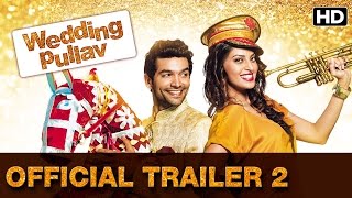 Wedding Pullav | Official Trailer 2 | Introducing Anushka, Diganth, Karan V Grover, Sonali Sehgal