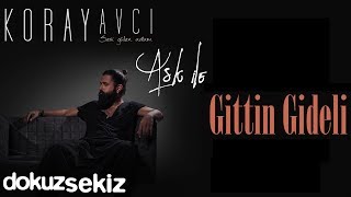 Koray Avcı – Gittin Gideli Akustik Koray Avcı – Gittin Gideli Akustik