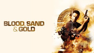 Blood Sand Gold Trailer 2017