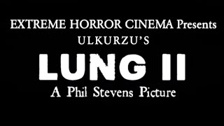 LUNG II - Trailer