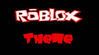 Roblox Theme Song