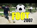 Foot 2007 (Rémi GAILLARD)