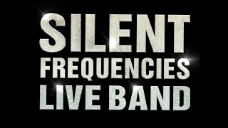Silent Frequencies - Live Band Teaser 2013