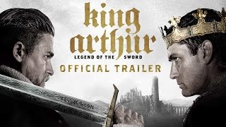King Arthur: Legend of the Sword - Final Trailer [HD]