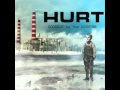 HURT - Another Time (Bonus track from Goodbye to the Machine)