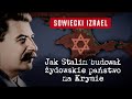 Sowiecki Izrael. Jak Stalin budowa? ?ydowskie pa?stwo na Krymie