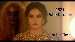 new Trailer 2 - 1921 new Bollywood movie Full trailer HD Horror Movie Karan Kundra -Zareen Khan