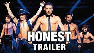Honest Trailers - Magic Mike