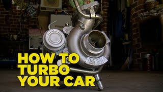 How To Turbo Your Car [Fast Version]