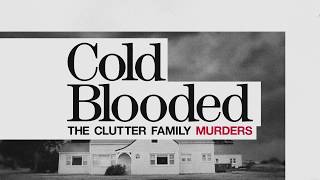COLD BLOODED: THE CLUTTER FAMILY MURDERS | Official Trailer [HD] | Sundance Now