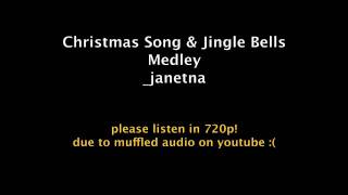 Janet Na-Christmas Song & Jingle Bells Medley