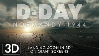 D-DAY 3D: NORMANDY 1944 (Official Trailer) [Landing Soon in 3D on Giant Screens] [SbS]
