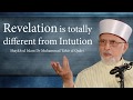 Revelation is Totally Different From Intution | Shaykh-ul-Islam Dr Muhammad Tahir-ul-Qadri