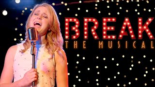 Break: The Musical Trailer