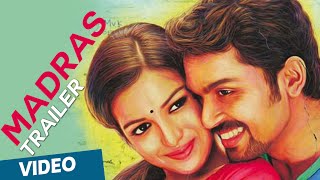 Madras Official Theatrical Trailer | Featuring Karthi, Catherine Tresa