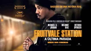 Fruitvale Station - A Última Parada Trailer Legendado (2013) HD