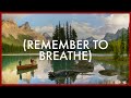 (remember to breathe) Alberta - Travel Alberta