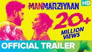 Manmarziyaan Official Trailer | Abhishek Bachchan, Taapsee Pannu, Vicky Kaushal, Anurag Kashyap