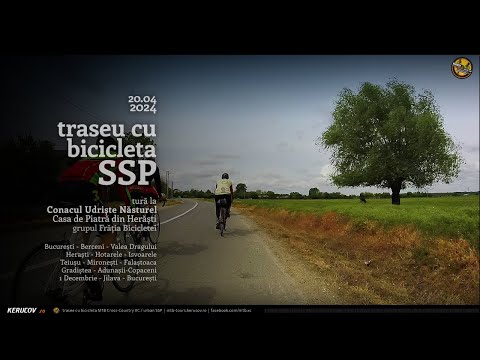 Video: Traseu SSP Bucuresti - Valea Dragului - Herasti - Teiusu - Mironesti - Gradistea - Bucuresti [VIDEO]